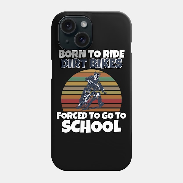 Born to Ride Dirt Bikes Phone Case by Work Memes