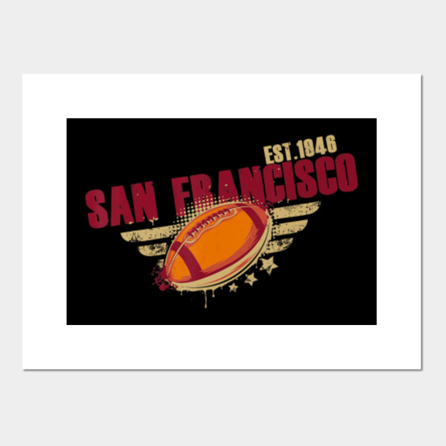 It S In My Dna Football Sanfrancisco 49er Vintage Sf Cali San Francisco 49ers Nfl Posters And Art Prints Teepublic