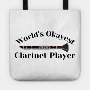 World's Okayest Clarinet Player Tote