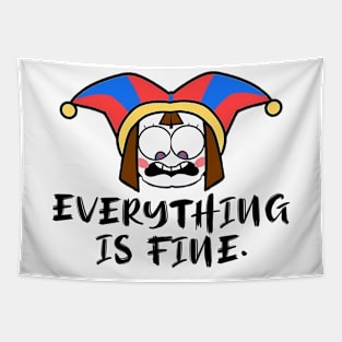 Everything Is Fine - Funny Pomni The Amazing Digital Circus Meme Tapestry