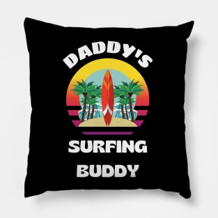 Daddy's Surfing Buddy Pillow