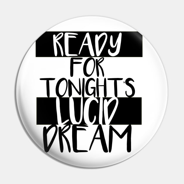 Ready for tonight's lucid dream Pin by Meista