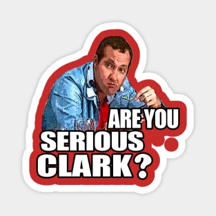 You Serious Clark? Funny Christmas Vacation Magnet