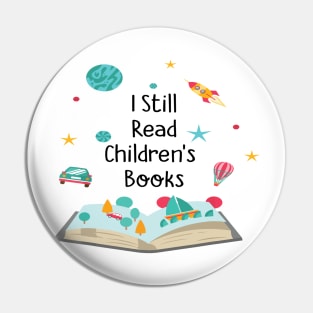 i still read Children's Books Pin