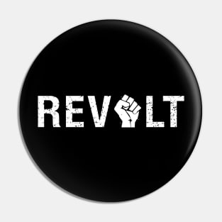 Revolt (white text with raised fist) Protest Message Pin