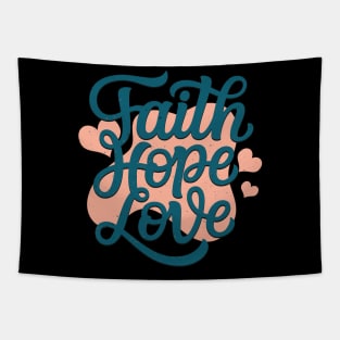 Faith Hope Love Tapestry