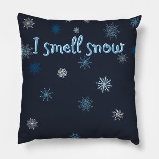 I smell snow Pillow