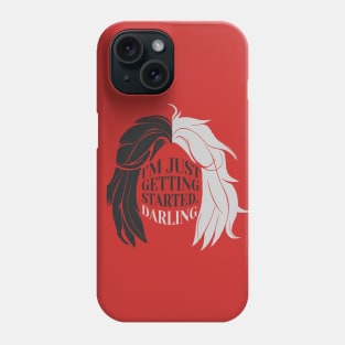 Cruella De Vil - Villains Quotes Phone Case