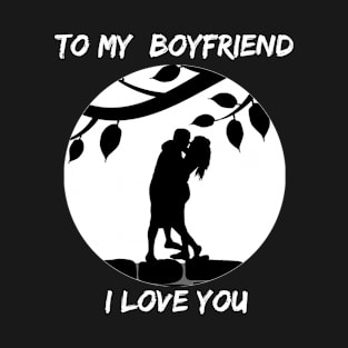 valentine funny boyfriend couple T-Shirt