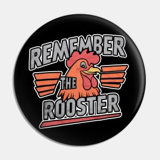 Christian Boldness T-Shirt - Remember the Rooster, Peter's Denial of Jesus Tee Pin