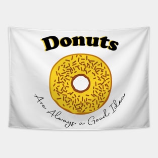 Donuts are always a good idea Tapestry