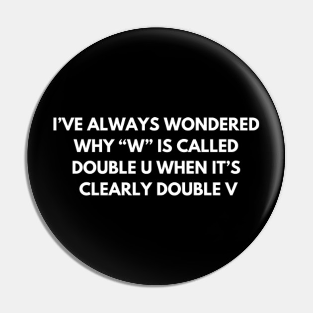 Why is W called Double-U? 