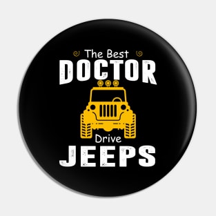 The Best Doctor Drive Jeeps Jeep Lover Pin