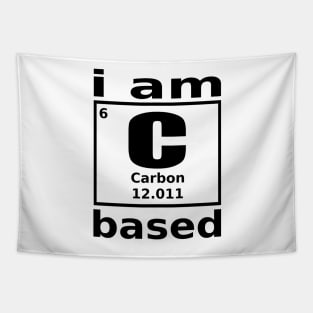 I am Carbon based Tapestry