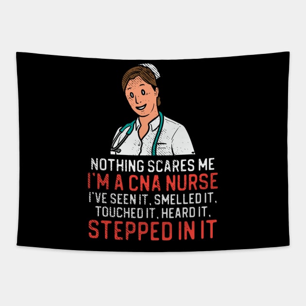 Nothing Scares Me I'm A Cna Nurse Tapestry by maxdax