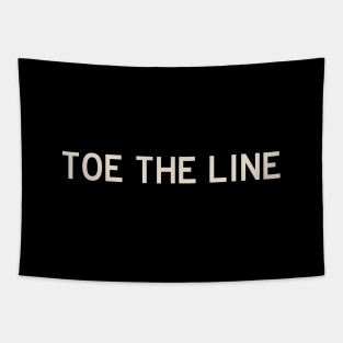 Toe the Line Tapestry