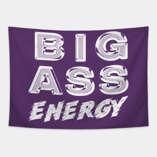 Big Ass Energy Tapestry