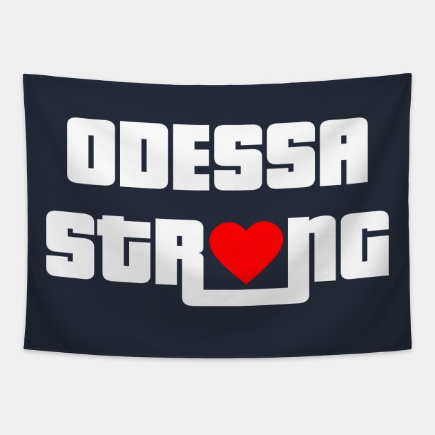 ODESSA STRONG - 100% PROCEEDS TO VICTIMS Tapestry by OfficialTeeDreams