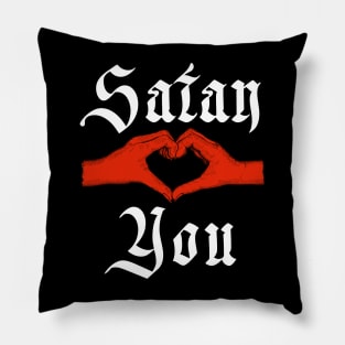 Satan Loves You Pillow
