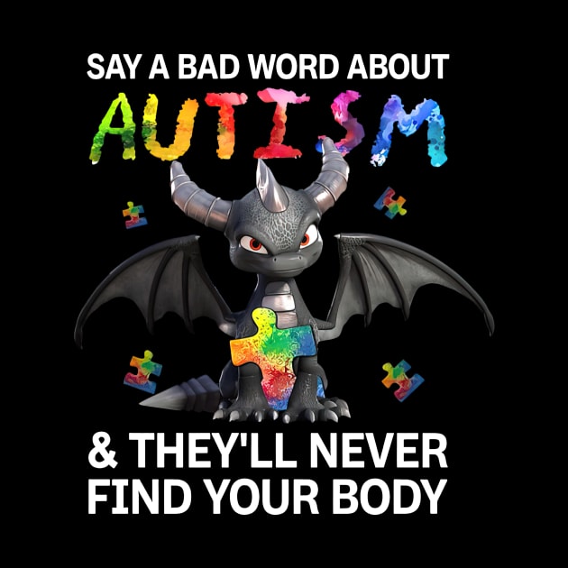 Black Dragon Say A Bad Word About Austism Awareness by Benko Clarence