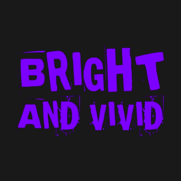 Bright and Vivid by Bright and Vivid 