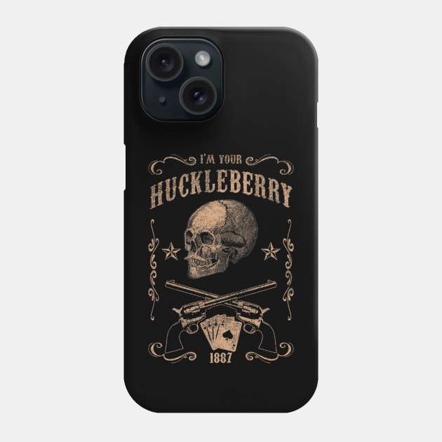 Vintage I'm Your Huckleberry Doc Holiday Phone Case by BondarBeatboxer