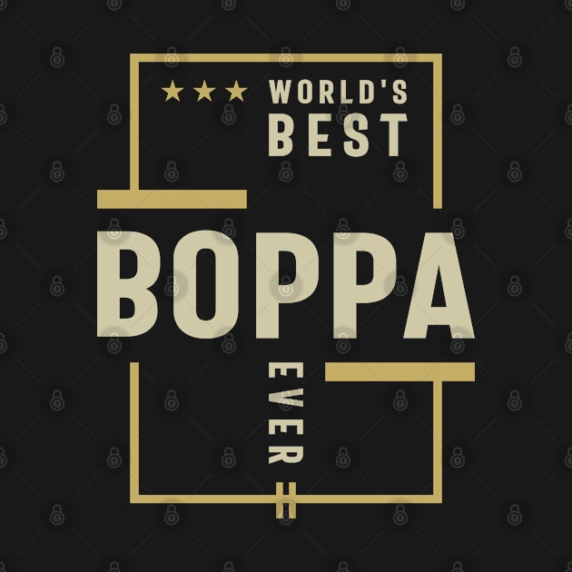 World's Best Boppa Ever - Dad and Grandpa by cidolopez