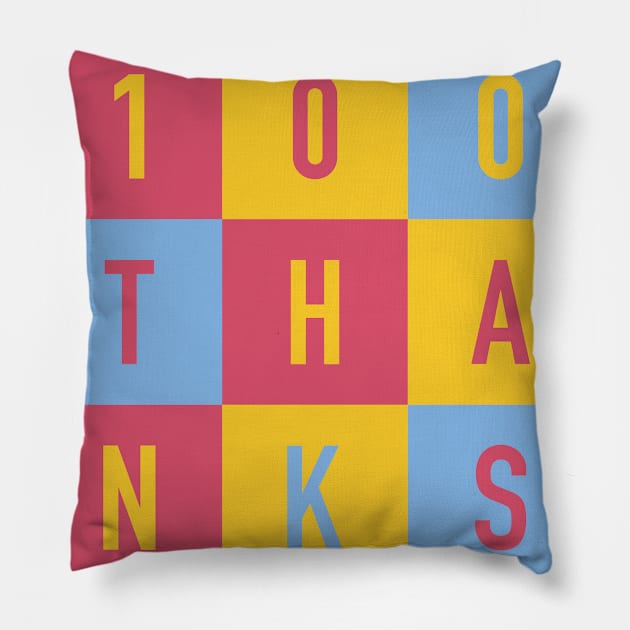 100 THANKS Pillow by kindsouldesign