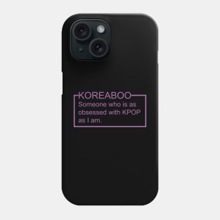 Koreaboo Definition Phone Case