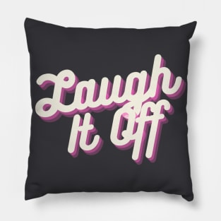 Laugh It Off Neon Pillow