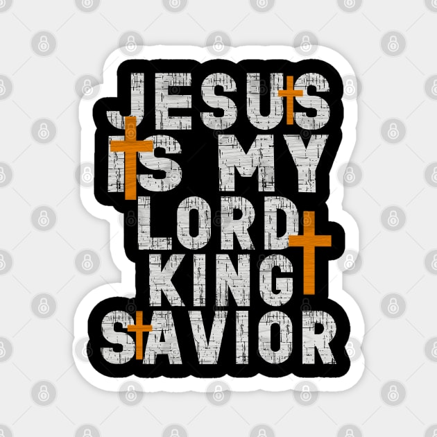 Christianity Men Women Jesus Is My Lord And Savior Christ Jesus God Christian Jesus Is My Lord And Savior! Magnet by Outrageous Flavors