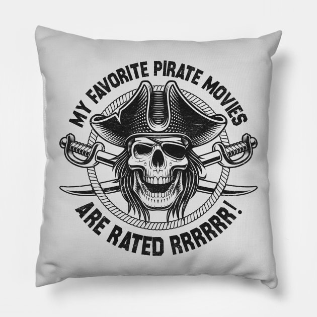 Dad Joke Humor - My Favorite Pirate Movies Are Rated Rrrr! Pillow by TwistedCharm