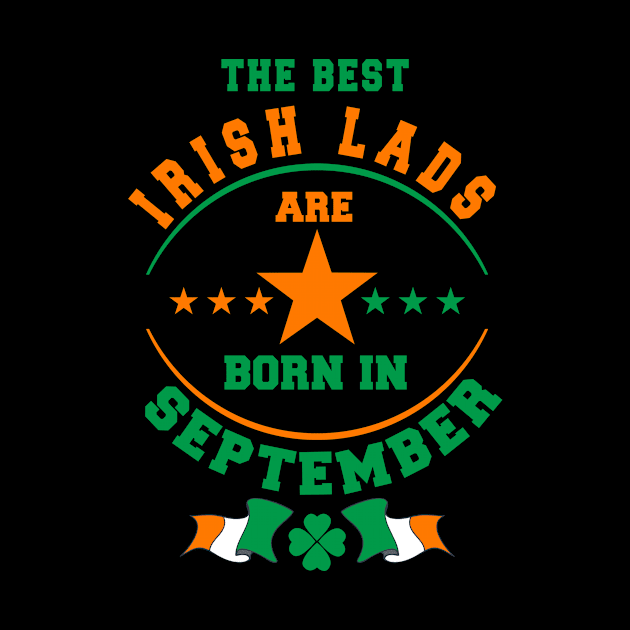 The Best Irish Lads Are Born In September Shamrock by stpatricksday