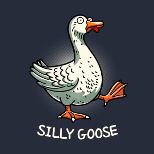 Silly goose T-Shirt