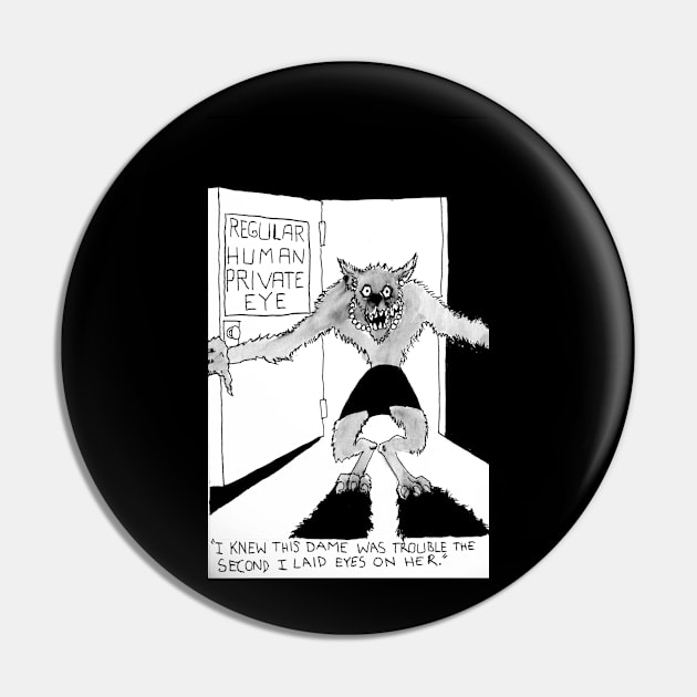 Werewolf Noir Pin by MinnesotaNiceDesigns