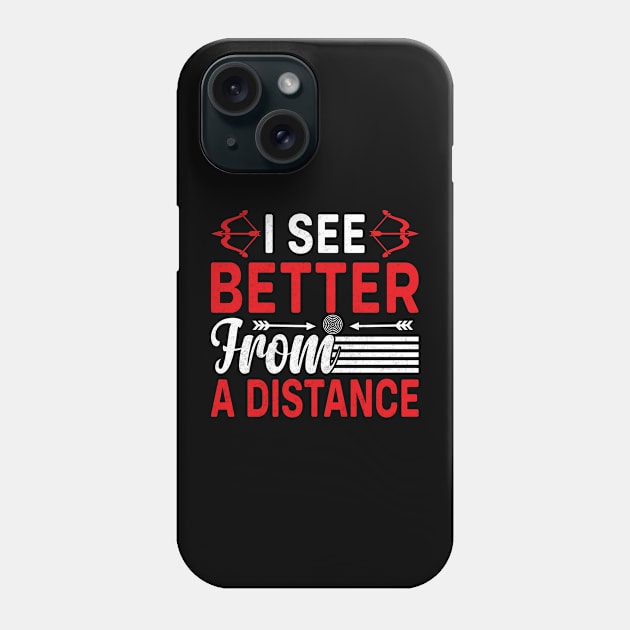 I See Better From A Distance Phone Case by busines_night