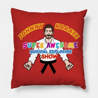 THE JOHNNY KARATE SUPER AWESOME MUSICAL EXPLOSION SHOW Pillow