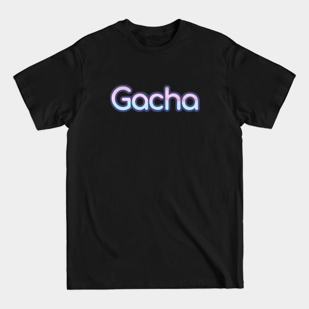 Discover Gacha - Gacha - T-Shirt