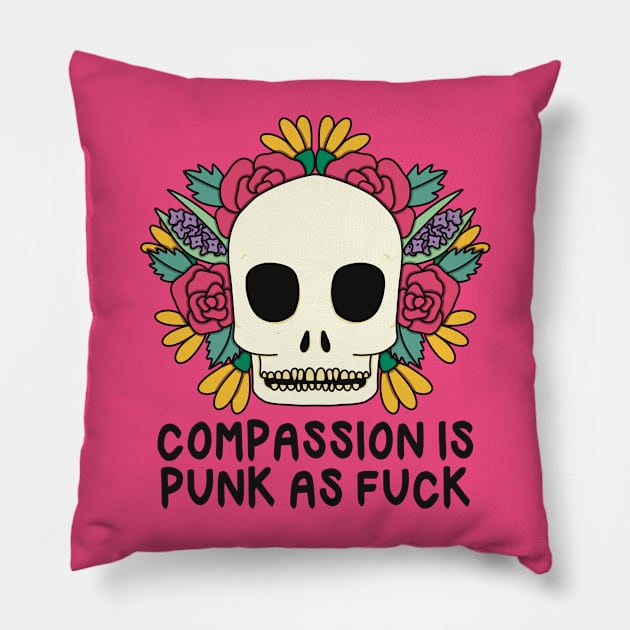 Compassion is Punk Pillow by Bloom With Vin