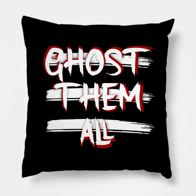 Ghost them all Pillow by IMITENE