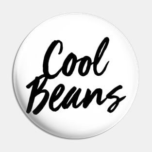 Cool Beans Pin