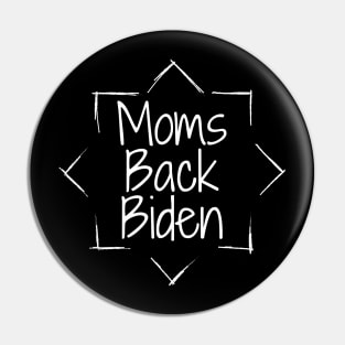 #MomsBackBiden Moms Back Biden Pin