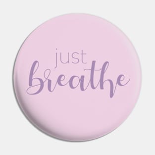 Just Breathe Pin