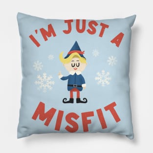 Just a Misfit Pillow