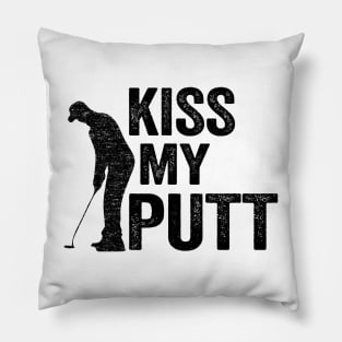 Kiss My Putt Funny Golfing Pillow