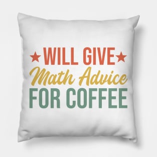 will give math advice for coffee Pillow