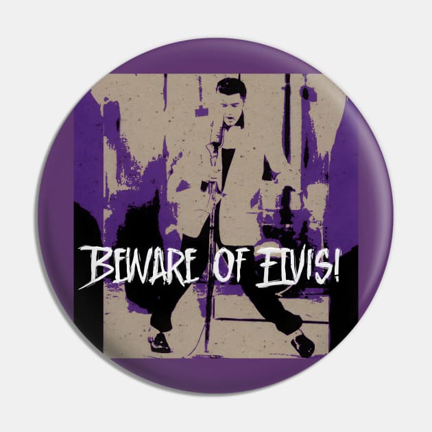 Beware of Elvis! Pin by Aloha From El Perrito 