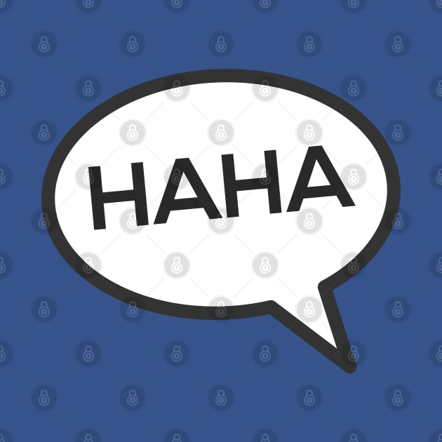 HAHA Laughing Speech Bubble by lolcano