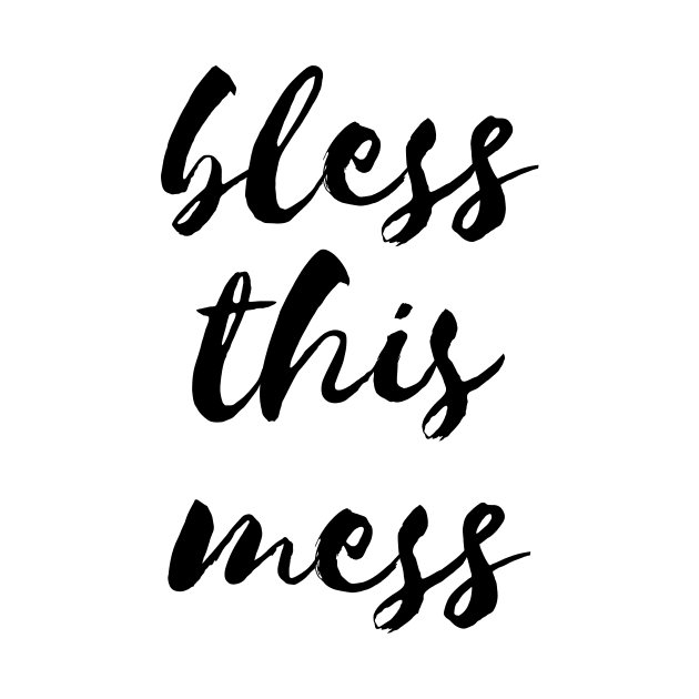 Bless this mess by LemonBox