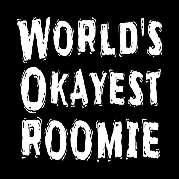 World's Okayest Roomie by Happysphinx